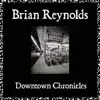 Downtown Chronicles album lyrics, reviews, download