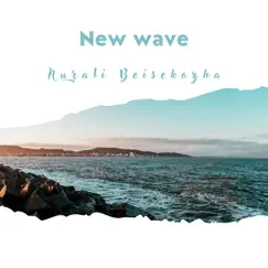 New Wave by Nurali Beisekozha album reviews, ratings, credits