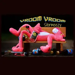 Vroom Vroom - Single by Stormeezy album reviews, ratings, credits