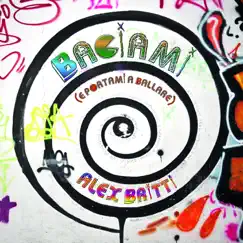 Baciami (e portami a ballare) - Single by Alex Britti album reviews, ratings, credits