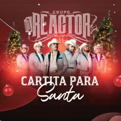 Cartita Para Santa - Single by Grupo Reactor De San Luis Potosí album reviews, ratings, credits