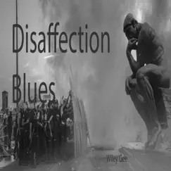 Disaffection Blues Song Lyrics
