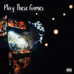 Play These Games - Single by REL Levi & Lowkeymadeit album reviews, ratings, credits