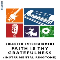 Faith Is Thy Gratefulness (Instrumental-Ringtone) - Single by DAO album reviews, ratings, credits