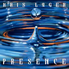 Presence by Kris Lager album reviews, ratings, credits