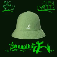 Kangolhatt (feat. Glen Dwellz) Song Lyrics