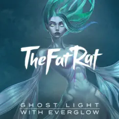 Ghost Light - Single by TheFatRat & EVERGLOW album reviews, ratings, credits