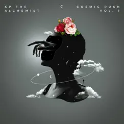 Cosmic Rush, Vol. 1 - Single by KP the Alchemist album reviews, ratings, credits