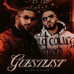 GUESTLIST - Single by Seyed & CALO album reviews, ratings, credits