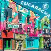 Cucaracha (feat. JUNGLEBOY) - Single album lyrics, reviews, download