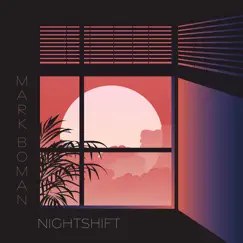 Nightshift - Single by Mark Boman album reviews, ratings, credits