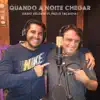 Quando a Noite Chegar (feat. Paulo Façanha) - Single album lyrics, reviews, download