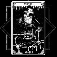 Nectar - Single by Shroud album reviews, ratings, credits