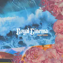High Tides - Single by Royal Cinema & Tim Myers album reviews, ratings, credits