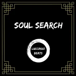 Soul Search - Single by Lucciago album reviews, ratings, credits