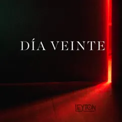 Día Veinte - Single by Leyton album reviews, ratings, credits