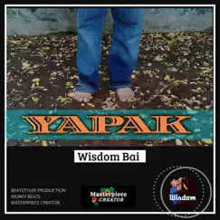 Yapak - Single by Wisdom Bai album reviews, ratings, credits