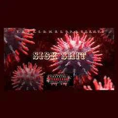 Sick Shit - Single by YBCKIDMELO album reviews, ratings, credits