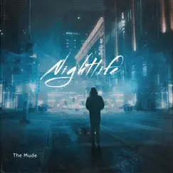 Nightlife - Single by The Mude album reviews, ratings, credits