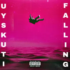 Falling - Single by UY SKUTI album reviews, ratings, credits