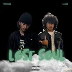 Lost Soul (feat. Young Fo) - Single by Flahco album reviews, ratings, credits
