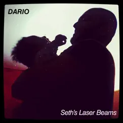 Seth's Laser Beams - Single by Dario album reviews, ratings, credits