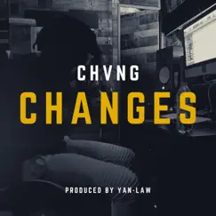 Changes (feat. Yan-Law) Song Lyrics