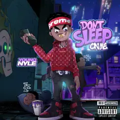 Don't Sleep on Me by Young Nyle album reviews, ratings, credits