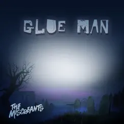 Glue Man Song Lyrics