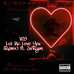 Let Me Love You (feat. V03) - Single by Ja'ryan album reviews, ratings, credits
