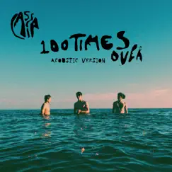 100 Times Over (Acoustic version) Song Lyrics