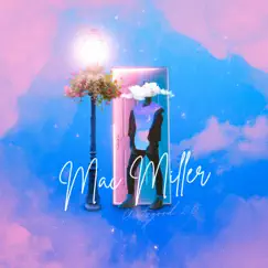 Mac Miller (Radio Edit) Song Lyrics