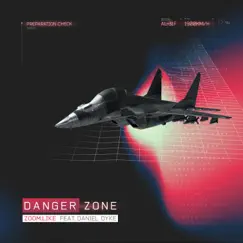 Danger Zone (Extended Mix) Song Lyrics