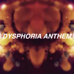 Dysphoria Anthem - Single by Remancer album reviews, ratings, credits