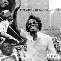 James Brown (feat. HunnidRaxRico) - Single by Foe Bee album reviews, ratings, credits