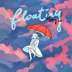 Floating - EP by Mary Lo album reviews, ratings, credits