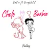 Cholo Barbie (feat. F*****y & YVNGBLE$$) - Single album lyrics, reviews, download