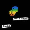 Every Chance - Single album lyrics, reviews, download