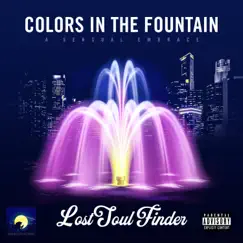 Colors in the Fountain by Lostsoulfinder album reviews, ratings, credits