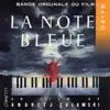 Soundtrack: La note bleue (Bande originale du film La note bleue) album lyrics, reviews, download