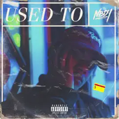 Used To - Single by NBDY album reviews, ratings, credits