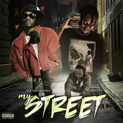 My Street (feat. Hugo P) - Single by Aguero banks album reviews, ratings, credits