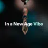 In a New Age Vibe album lyrics, reviews, download