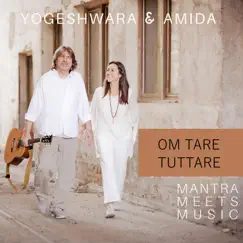 Om Tare Tuttare - Single by Yogeshwara & Amida album reviews, ratings, credits