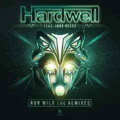 Run Wild (feat. Jake Reese) [The Remixes] by Hardwell album reviews, ratings, credits