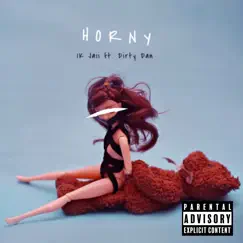 Horny (feat. Dirty Dan) Song Lyrics