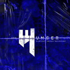 Shotgun Squad (Reloaded) - Single by The Hunger album reviews, ratings, credits