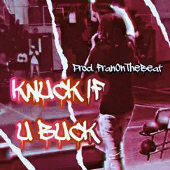 Knuck If U Buck Song Lyrics