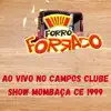 AO VIVO NO CAMPOS CLUBE SHOW MOMBAÇA CE 1999 (AO VIVO) album lyrics, reviews, download