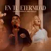 En Tu Eternidad (feat. Any Puello) - Single album lyrics, reviews, download